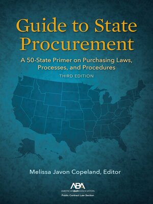 cover image of Guide to State Procurement: A 50-State Primer on Purchasing Laws, Processes, and Procedures